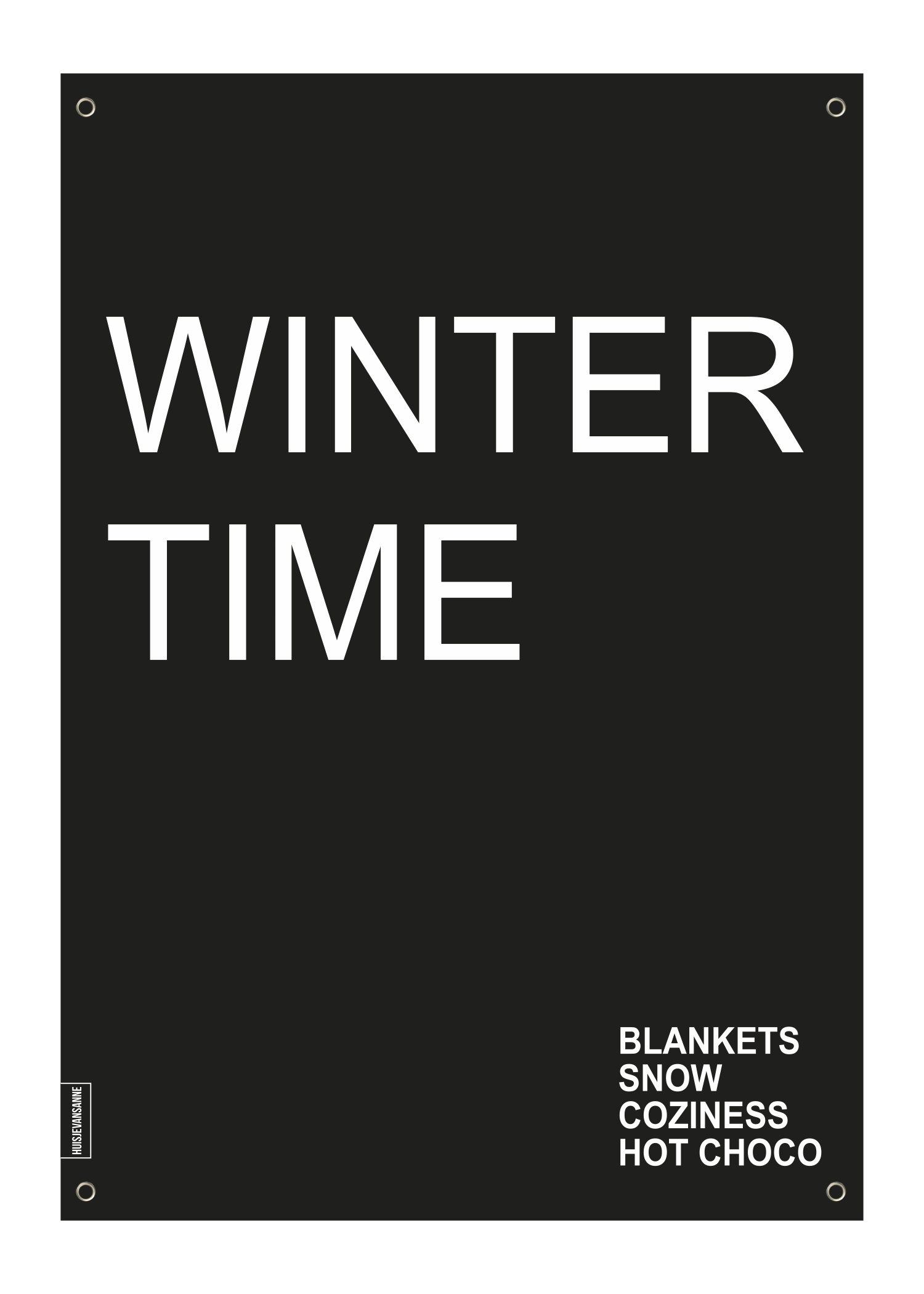 huisje van sanne tuinposter zwart wit met tekst winter time