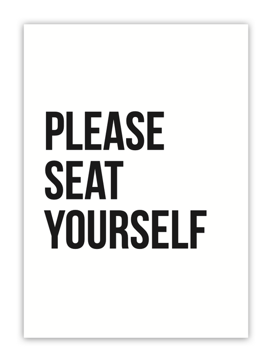 HUISJEVANSANNE poster voor toilet zwart wit met tekst please seat yourself