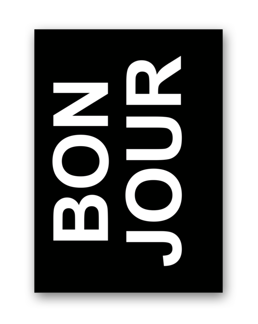 huisjevansanne poster zwart wit met tekst bonjour